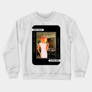 Miss Peach Crewneck Sweatshirt